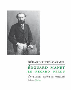 Édouard Manet – Le regard perdu