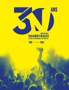 Les 30 ans du Noumatrouff